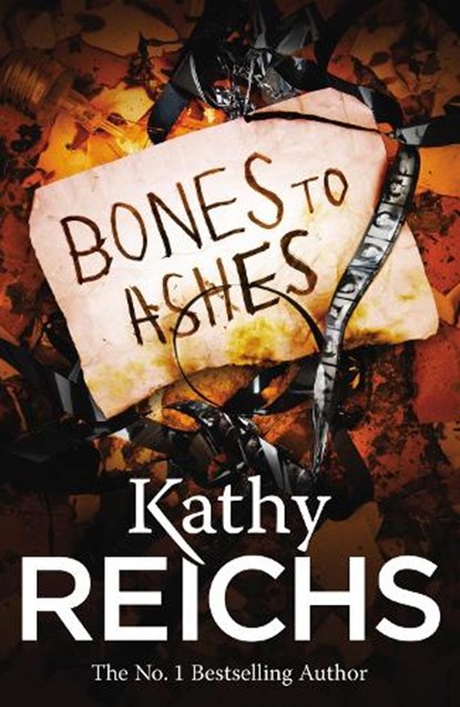 Bones to Ashes, Kathy Reichs - Paperback - 9780099556596