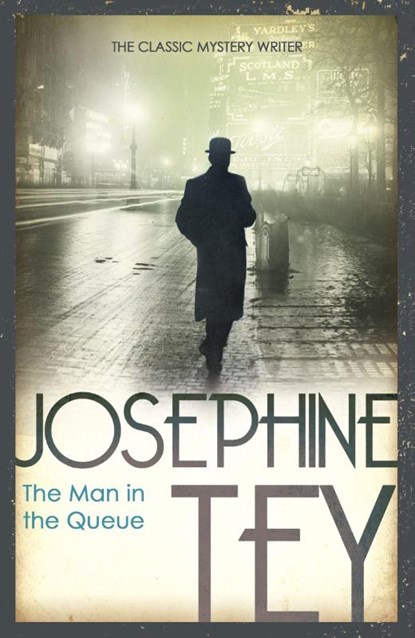 The Man In The Queue, Josephine Tey - Paperback - 9780099556725