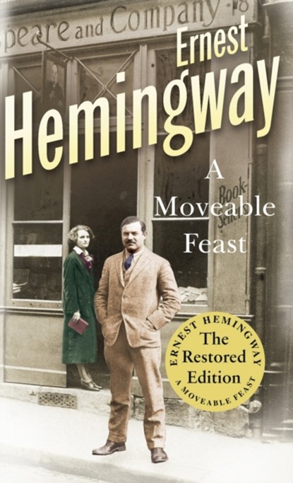 A Moveable Feast, Ernest Hemingway - Paperback Pocket - 9780099557029