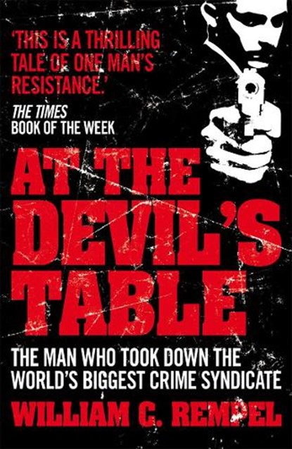 At The Devil's Table, William C. Rempel - Paperback - 9780099557777