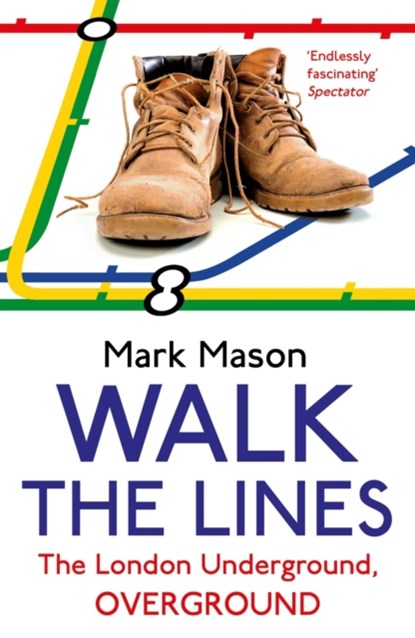 Walk the Lines, Mark Mason - Paperback - 9780099557937