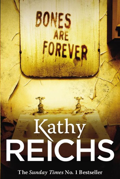 Bones Are Forever, Kathy Reichs - Paperback - 9780099558033