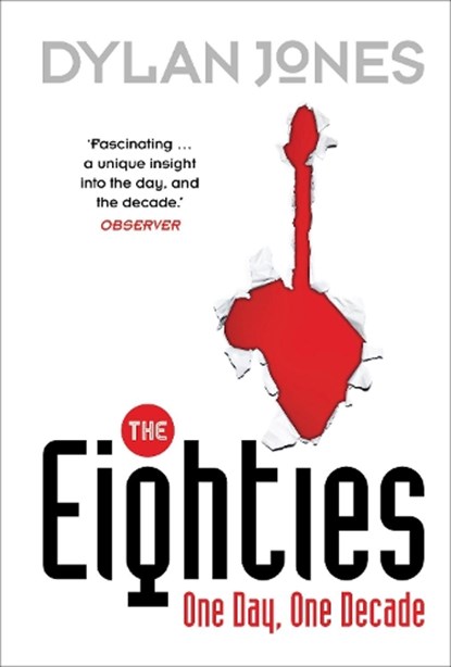 The Eighties, Dylan Jones - Paperback - 9780099559085