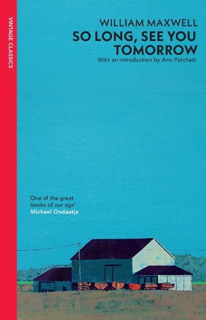 So Long, See You Tomorrow, William Maxwell - Paperback - 9780099560937