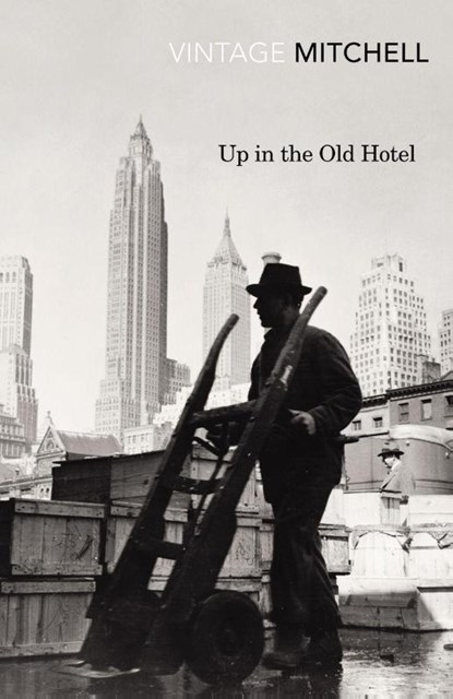 Up in the Old Hotel, Joseph Mitchell - Paperback - 9780099561590