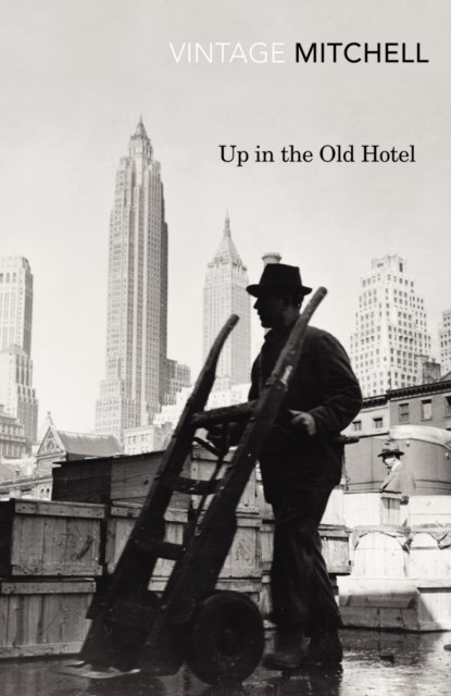 Up in the Old Hotel, Joseph Mitchell - Paperback - 9780099561590
