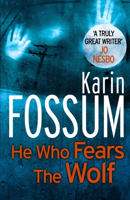 He Who Fears the Wolf, Karin Fossum - Paperback - 9780099565475