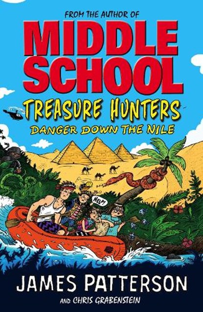 Treasure Hunters: Danger Down the Nile, James Patterson - Paperback - 9780099567653