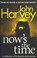 Now's The Time, John Harvey - Paperback - 9780099567936