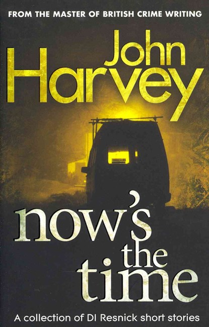 Now's The Time, John Harvey - Paperback - 9780099567936