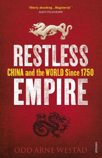 Restless Empire, Odd Arne Westad - Paperback - 9780099569596
