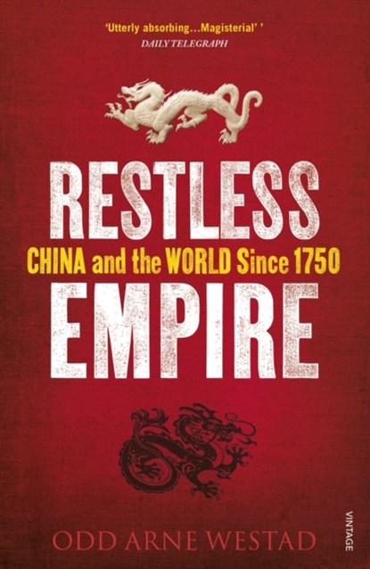 Restless Empire, Odd Arne Westad - Paperback - 9780099569596