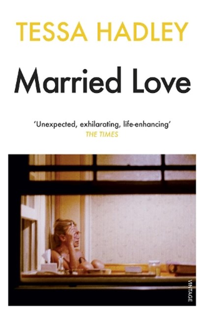 Married Love, Tessa Hadley - Paperback - 9780099570189