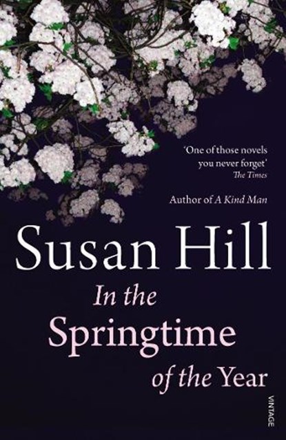 In the Springtime of the Year, Susan Hill - Paperback - 9780099570486
