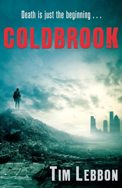 Coldbrook, Tim Lebbon - Paperback - 9780099571568
