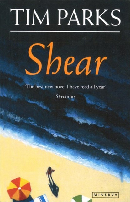 Shear, Tim Parks - Paperback - 9780099572596