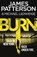 Burn, James Patterson - Paperback Pocket - 9780099574057