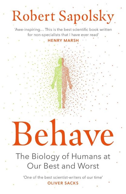 Behave, Robert M Sapolsky - Paperback - 9780099575061