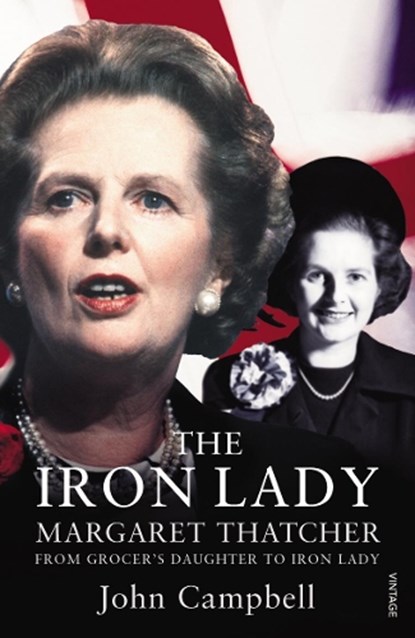 The Iron Lady, John Campbell - Paperback - 9780099575160