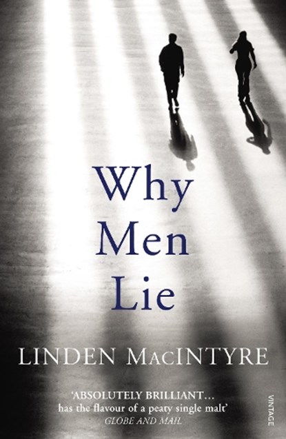 Why Men Lie, Linden MacIntyre - Paperback - 9780099575221
