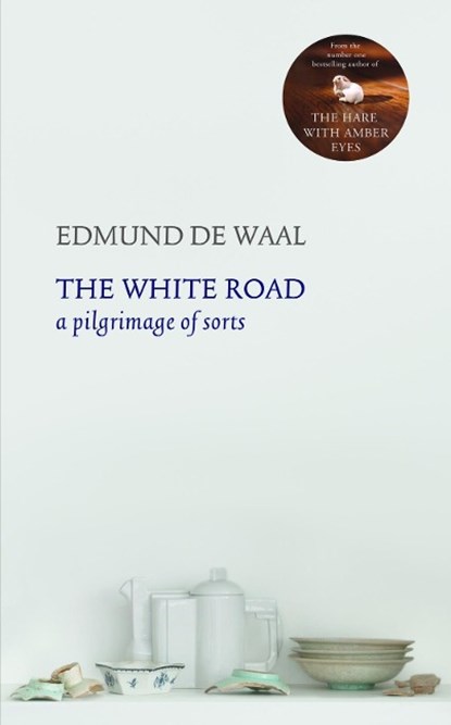 The White Road, Edmund de Waal - Paperback - 9780099575986