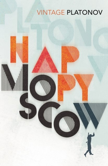 Happy Moscow, Andrey Platonov - Paperback - 9780099577256