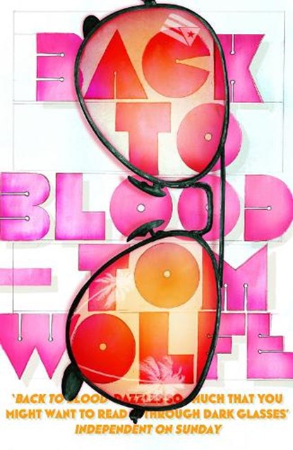Back to Blood, Tom Wolfe - Paperback - 9780099578536