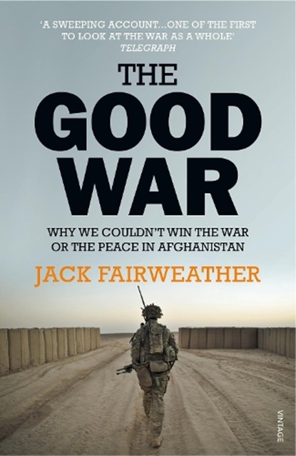 The Good War, Jack Fairweather - Paperback - 9780099578772