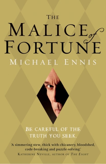 The Malice of Fortune, Michael Ennis - Paperback - 9780099579793