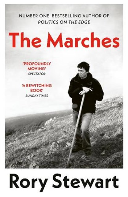 The Marches, Rory Stewart - Paperback - 9780099581895