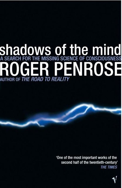 Shadows Of The Mind, Roger Penrose - Paperback - 9780099582113