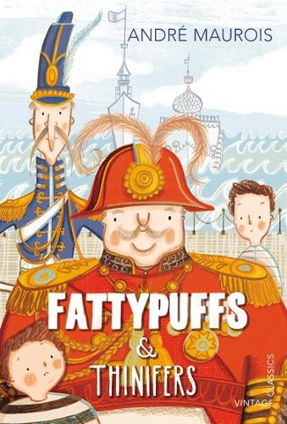 Fattypuffs and Thinifers, Andre Maurois - Paperback - 9780099582922