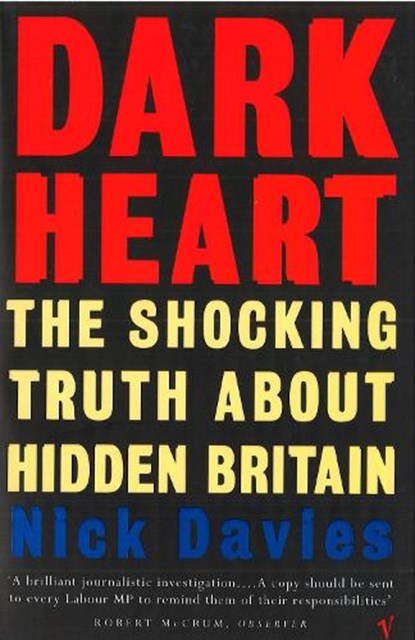 Dark Heart, Nick Davies - Paperback - 9780099583011