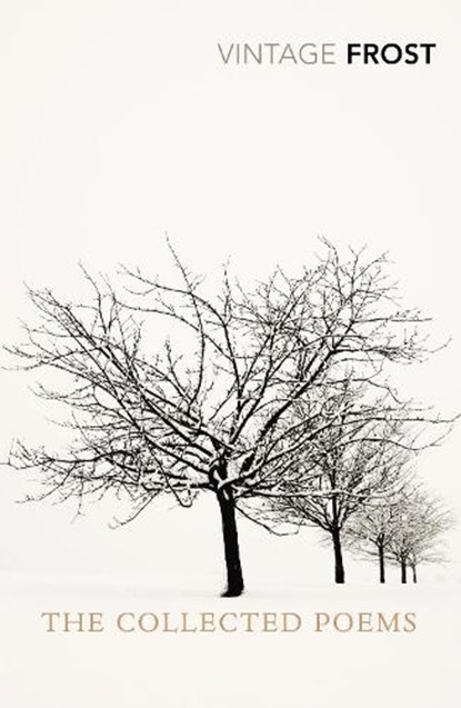 The Collected Poems, Robert Frost - Paperback - 9780099583097
