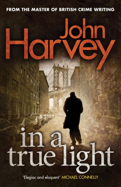 In A True Light, John Harvey - Paperback - 9780099585602