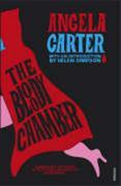 The Bloody Chamber and Other Stories, Angela Carter - Paperback - 9780099588115