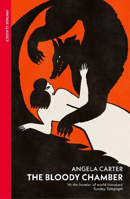 The Bloody Chamber and Other Stories, Angela Carter - Paperback - 9780099588115