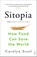 Sitopia, Carolyn Steel - Paperback - 9780099590132