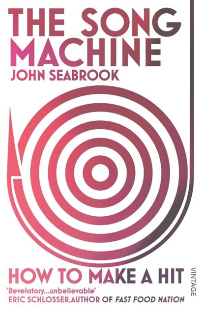 The Song Machine, John Seabrook - Paperback - 9780099590453