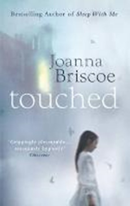 Touched, BRISCOE,  Joanna - Gebonden Paperback - 9780099590828