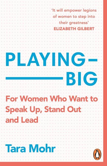 Playing Big, Tara Mohr - Paperback - 9780099591528