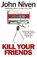 Kill Your Friends, John Niven - Paperback - 9780099592099