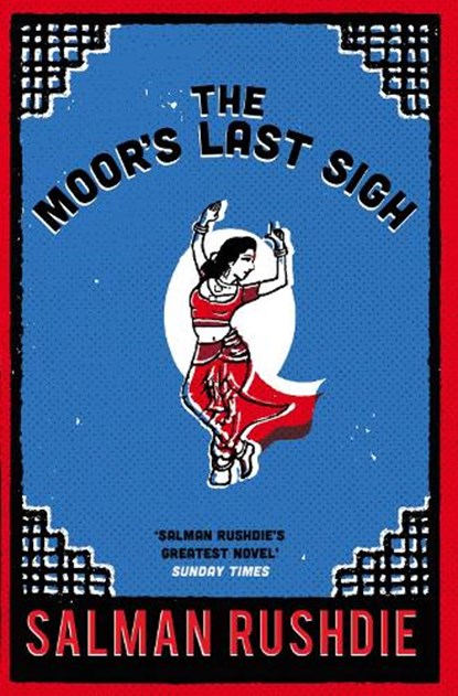 The Moor's Last Sigh, Salman Rushdie - Paperback - 9780099592419