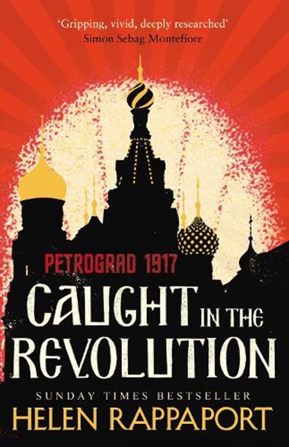 Caught in the Revolution, Helen Rappaport - Paperback - 9780099592426