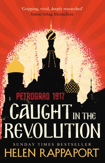 Caught in the Revolution, Helen Rappaport - Paperback - 9780099592426