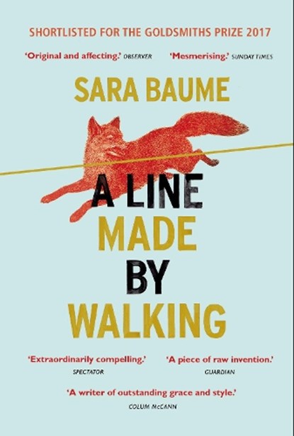 A Line Made By Walking, Sara Baume - Paperback - 9780099592754