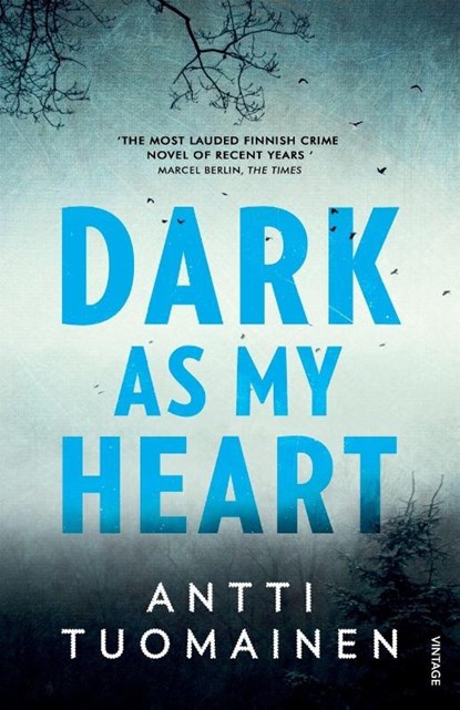 Dark As My Heart, Antti Tuomainen - Paperback - 9780099593577