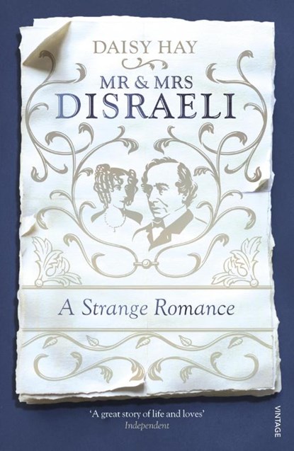 Mr and Mrs Disraeli, Daisy Hay - Paperback - 9780099597445