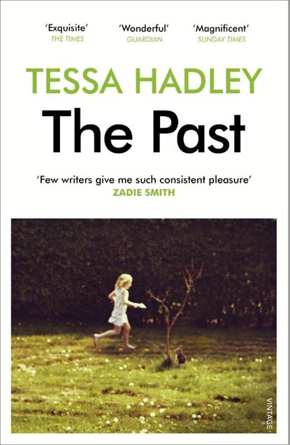 The Past, Tessa Hadley - Paperback - 9780099597469