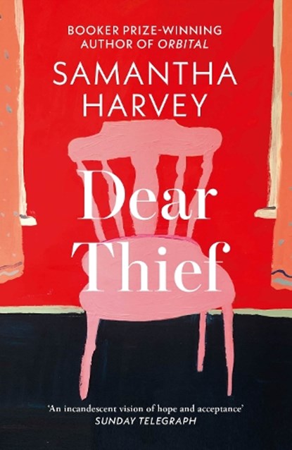 Dear Thief, Samantha Harvey - Paperback - 9780099597667